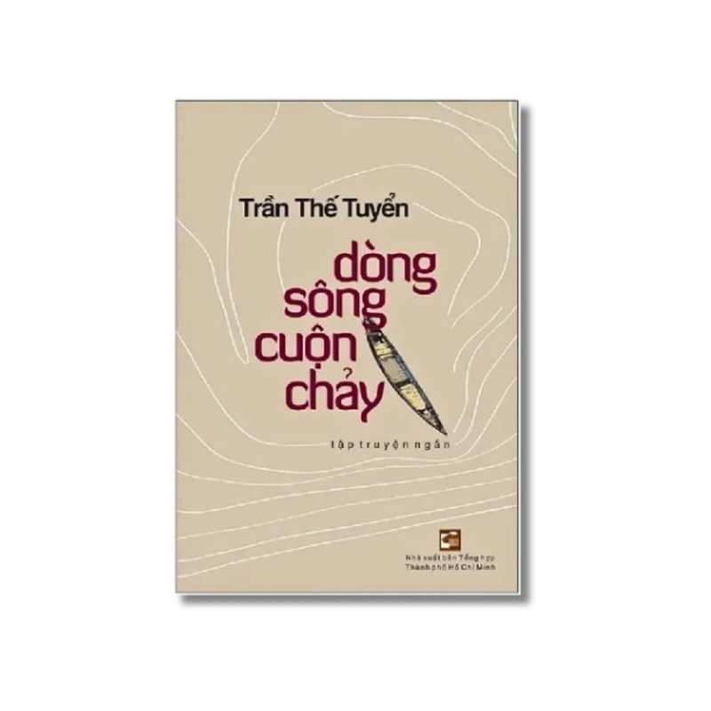 Dòng sông cuộn chảy - Trần Thế Tuyển 725374