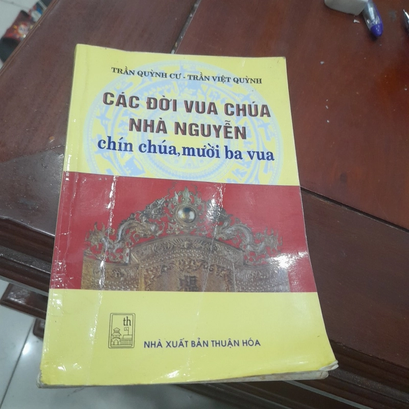 Trần Quỳnh Cư, Trần Việt Quỳnh - CÁC ĐỜI VUA CHÚA NHÀ NGUYỄN 474623