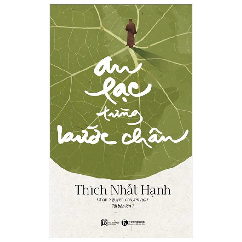 An Lạc Từng Bước Chân - Thích Nhất Hạnh (Mới 100%) Phật giáo, Thái Hà Books - SÁCH ĐẠI HỌC 491887