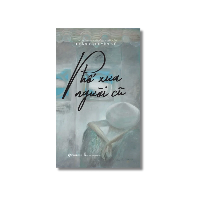 Phố xưa người cũ - Hoàng Nguyên Vũ 730049