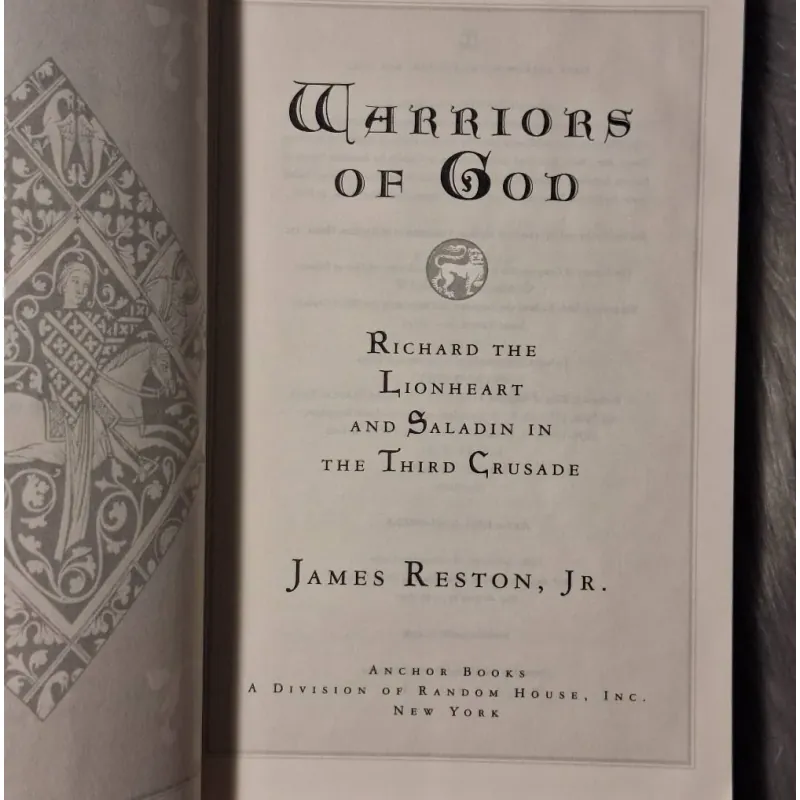 James Reston Jr. - Warriors of God: Richard the Lionheart and Saladin in the Third Crusade 788664