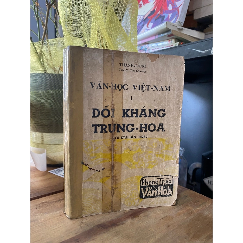 Văn Học Việt Nam: Đối kháng Trung Hoa - Thanh Lãng ( trọn bộ 2 tập ) 129810