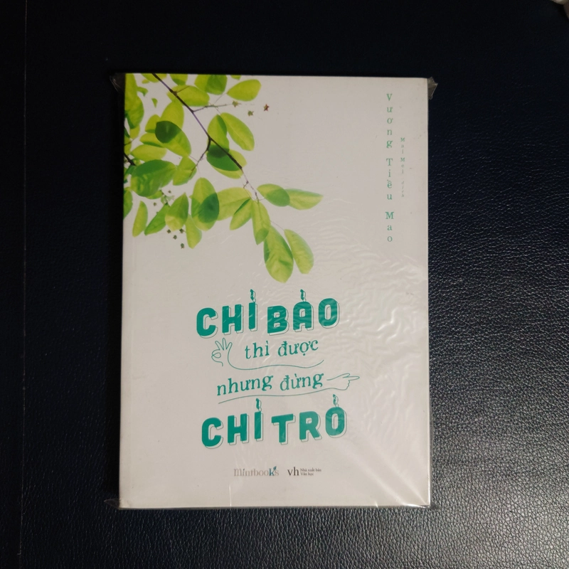 CHỈ BẢO THÌ ĐƯỢC NHƯNG ĐỪNG CHỈ TRỎ (NEW 100%) 338603