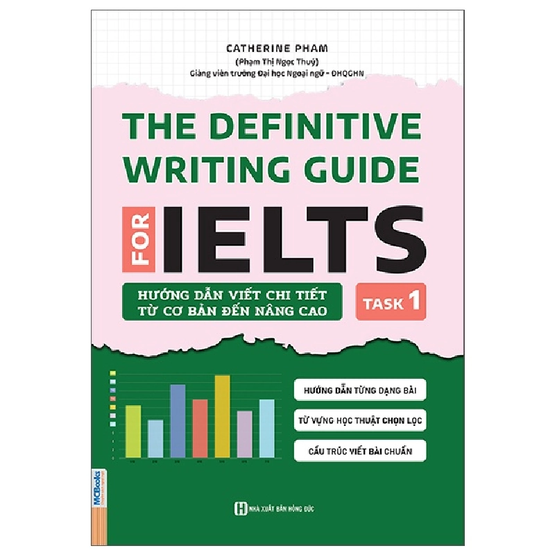 Bộ The Definitive Writing Guide For IELTS - Task 1 (2025) - Catherine Pham 700186