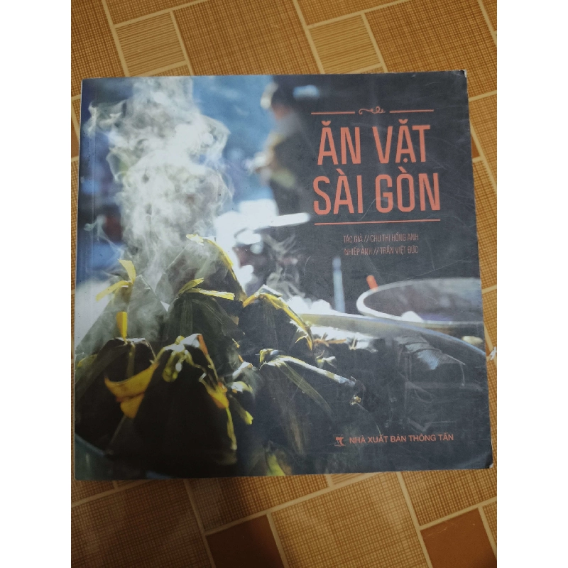 (Sách cũ SCGR) Ăn Vặt Sài Gòn - 2014 - 277 trang Sách văn học ANTQ2702 Blogmeo090426 1017267