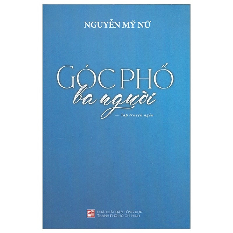 Góc Phố Ba Người - Nguyễn Mỹ Nữ 159248