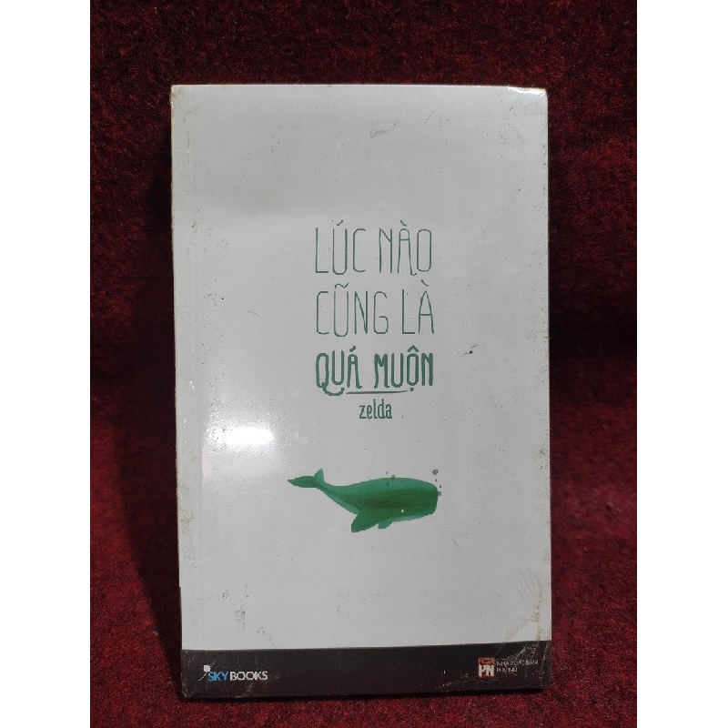 [Phiên Chợ Sách Cũ] Lúc nào cũng là quá muộn 2303 413587