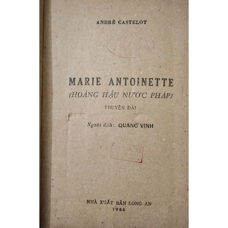 Marie Antoinette - Hoàng hậu nước Pháp

André Castelot 715189