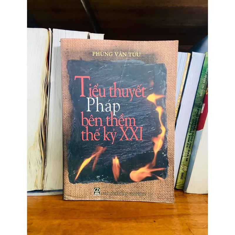 Tiểu thuyết Pháp bên thềm thế kỷ XXI - Phùng Văn Tửu - Văn học VAVOB1T2 959163