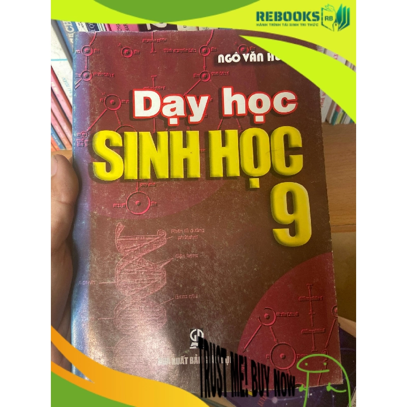 (TẶNG BOOKMARK) Dạy Học Sinh Học 9 - Ngô Văn Hưng 2005 Tham khảo - luyện thi RBK-AK1T2 942765