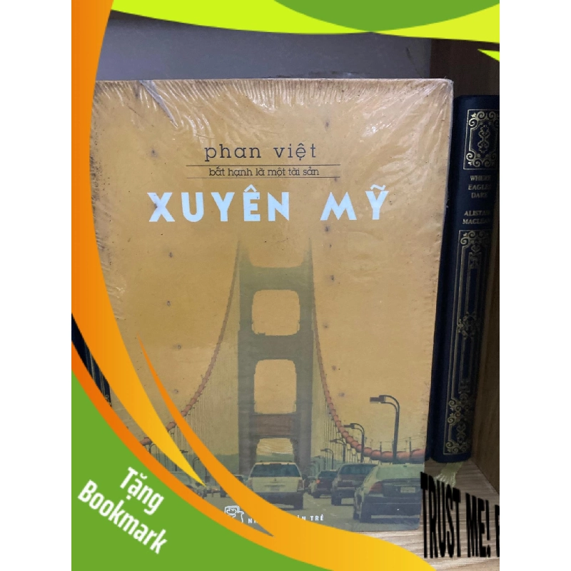 (TẶNG BOOKMARK) Xuyên Mỹ- Phan Việt Sách văn học RBK0302 956694