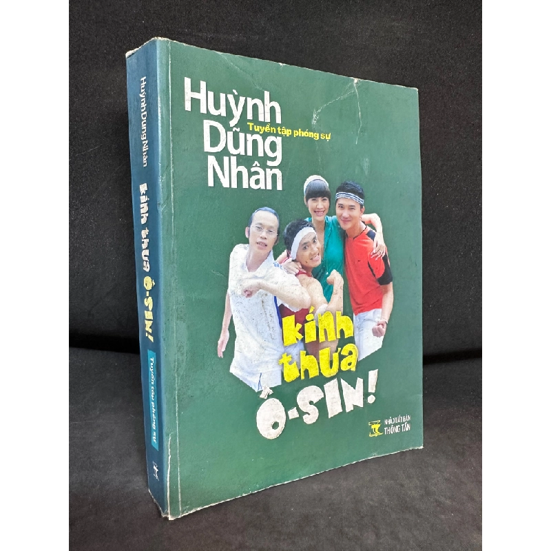 Kính Thưa Ô-Sin (Có Chữ Ký Tác Giả), Huỳnh Dũng Nhân, Mới 70% (Ố Vàng, Có chữ ký tác giả) SBM2802 73449