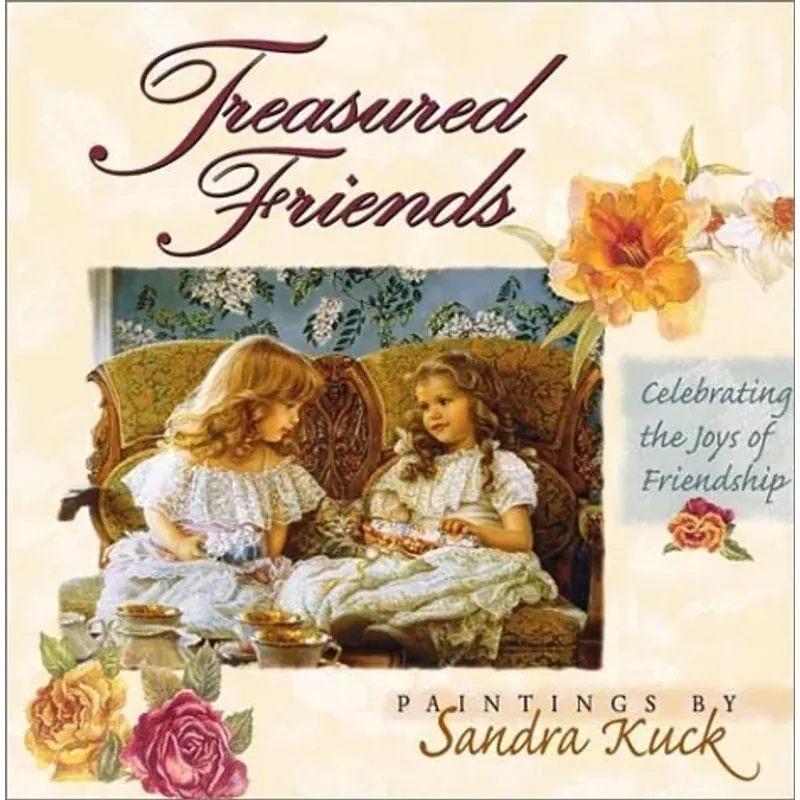 Treasured Friends: Celebrating the Joys of Friendship 8138