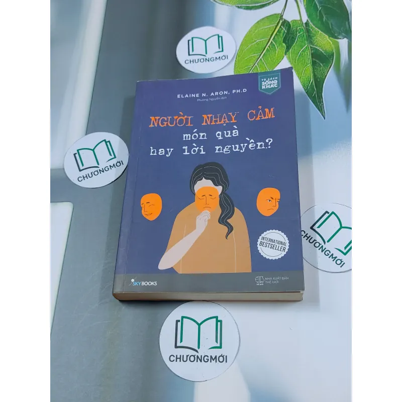 Người Nhạy Cảm - Món Quà Hay Lời Nguyền? - Elaine N. Aron,Ph.D 634449