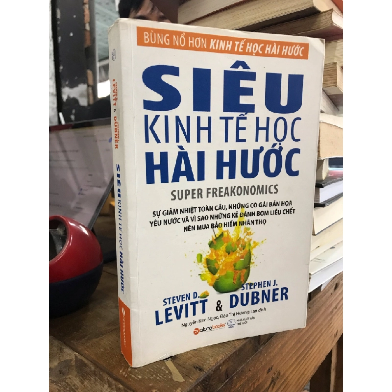 Siêu kinh tế học hài hước - Steven D.Levitt 126429