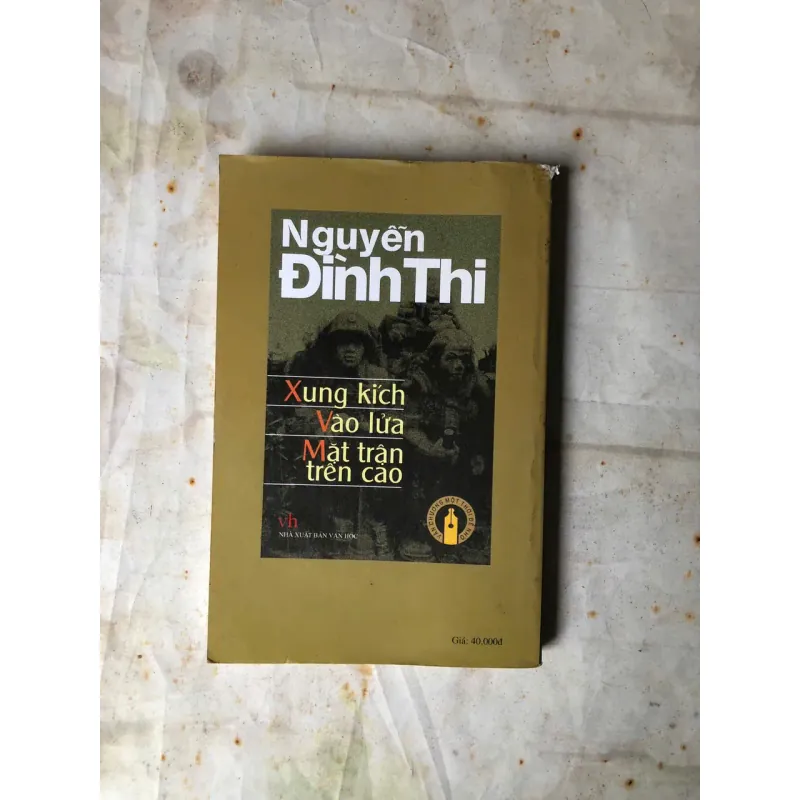 Xung Kích Vào Lửa Mặt Trận Trên Cao - Nguyễn Đình Thi 800612