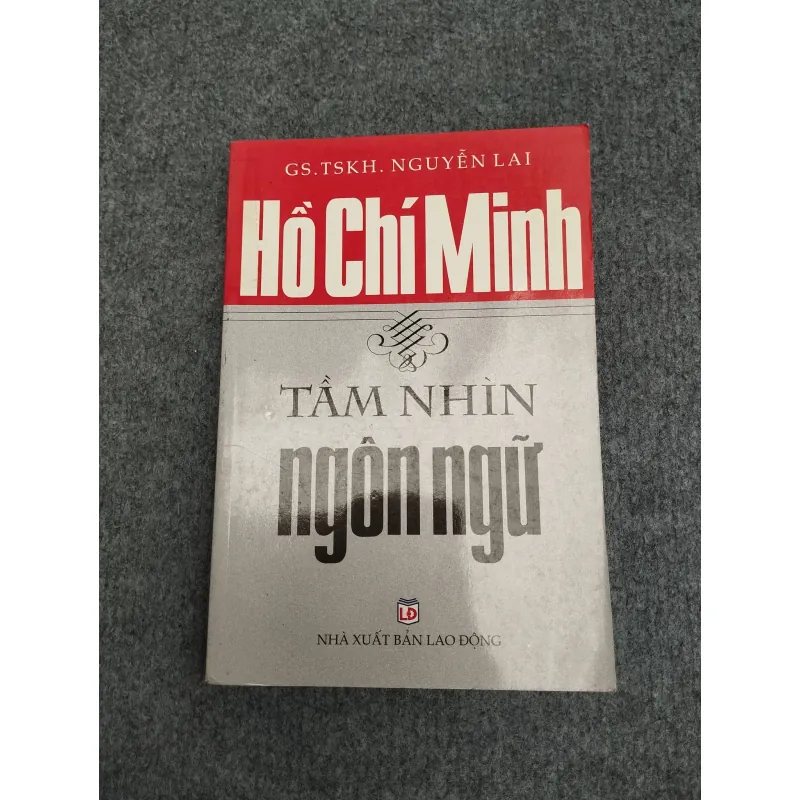 HỒ CHÍ MINH: TẦM NHÌN NGÔN NGỮ 990639