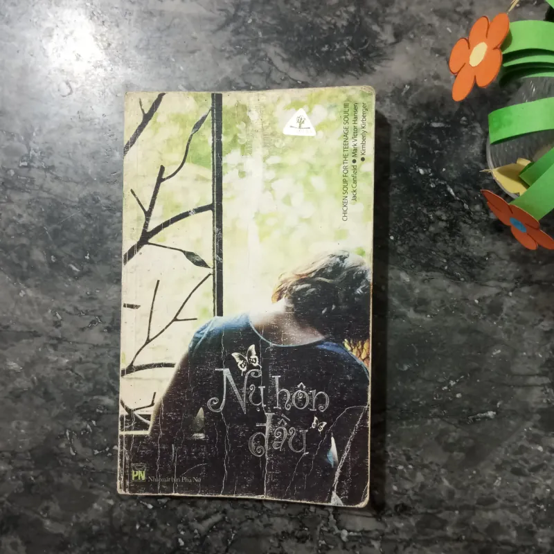 Sách hay cho tuổi dậy thì: Nụ Hôn Đầu – NXB Phụ Nữ 1005771