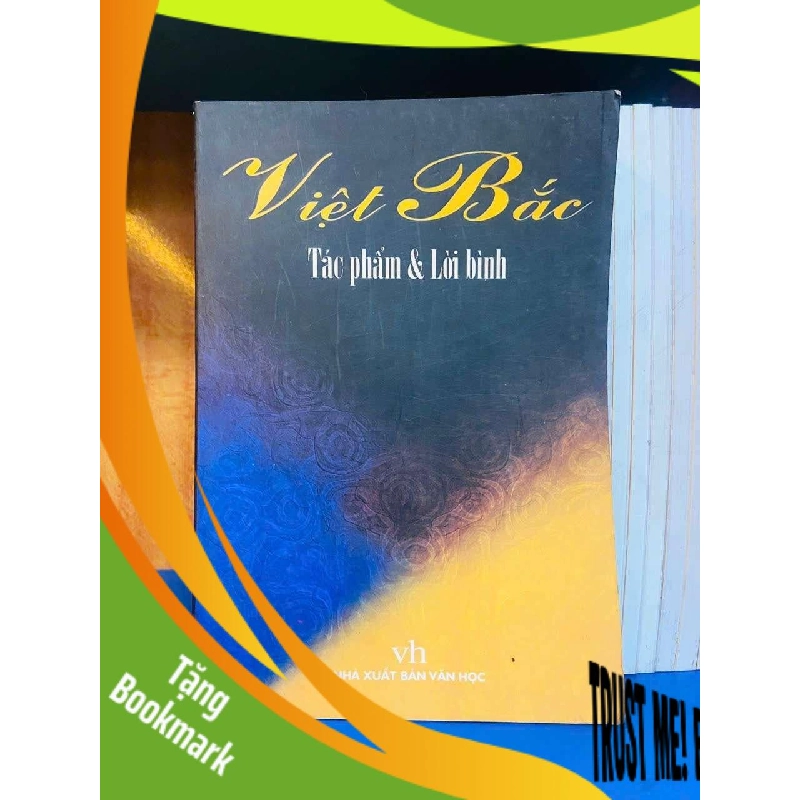 (TẶNG BOOKMARK) Việt Bắc tác phẩm & lời bình - VĂN HỌC - Văn võ - RBK3110-82 956272