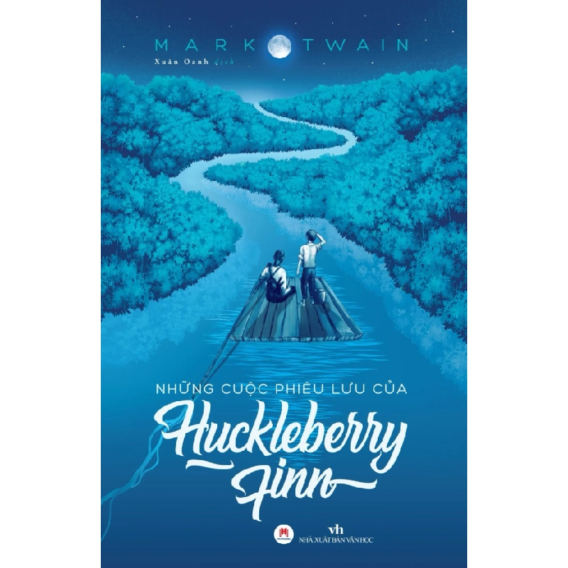 Những cuộc phiêu lưu của Huckleberry Finn TB 98k (HH) Mới 100% HCM.PO Độc quyền - Văn học, tiểu thuyết 345527