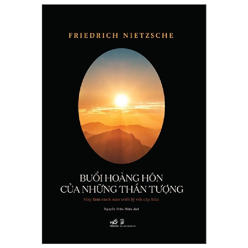 Buổi hoàng hôn của những thần tượng - Friedrich Nietzsche 2023 New 100% HCM.PO Oreka-Blogmeo 29580