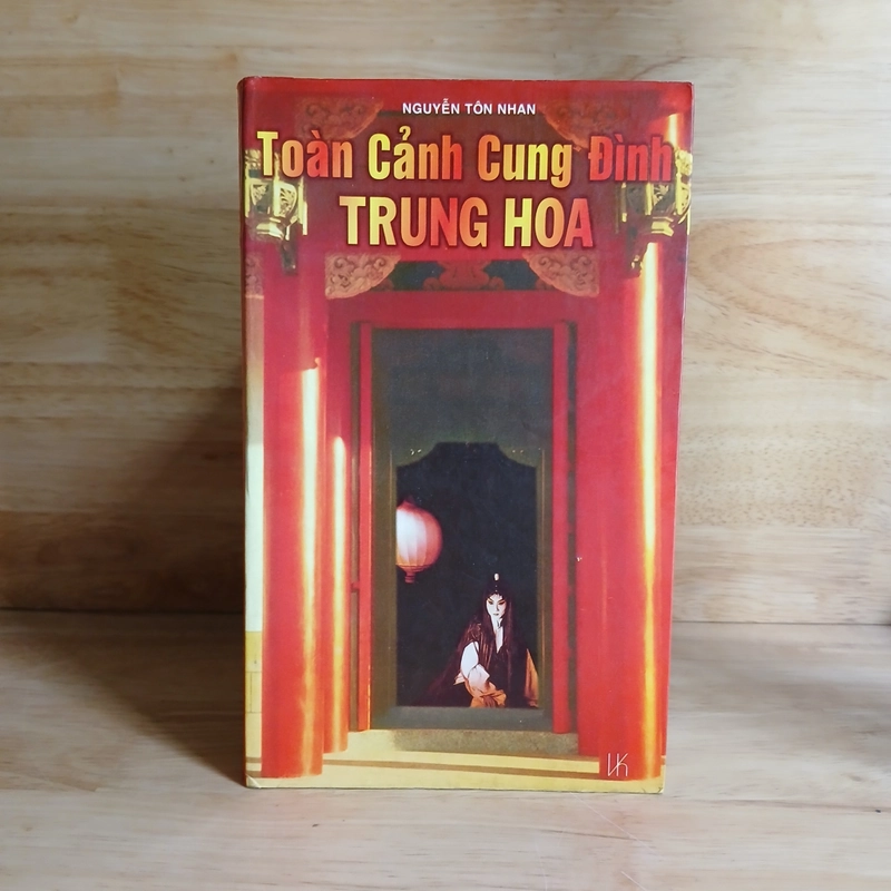 Toàn Cảnh Cung Đình Trung Hoa - Nguyễn Tôn Nhan biên soạn 446617