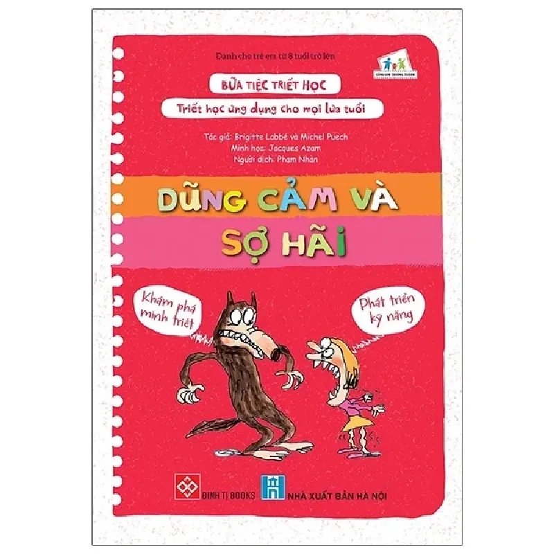 Bữa Tiệc Triết Học - Triết Học Ứng Dụng Cho Mọi Lứa Tuổi - Dũng Cảm Và Sợ Hãi - Brigitte Labbé, Michel Puech, Jacques Azam 331581