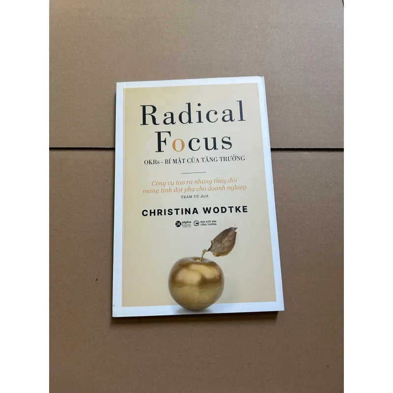 OKRs - Bí mật của tăng trưởng - CHRISTINA WODTKE 747606