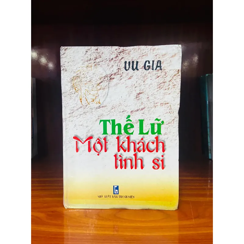 Thế Lữ một khách tình si - Vu Gia 556067
