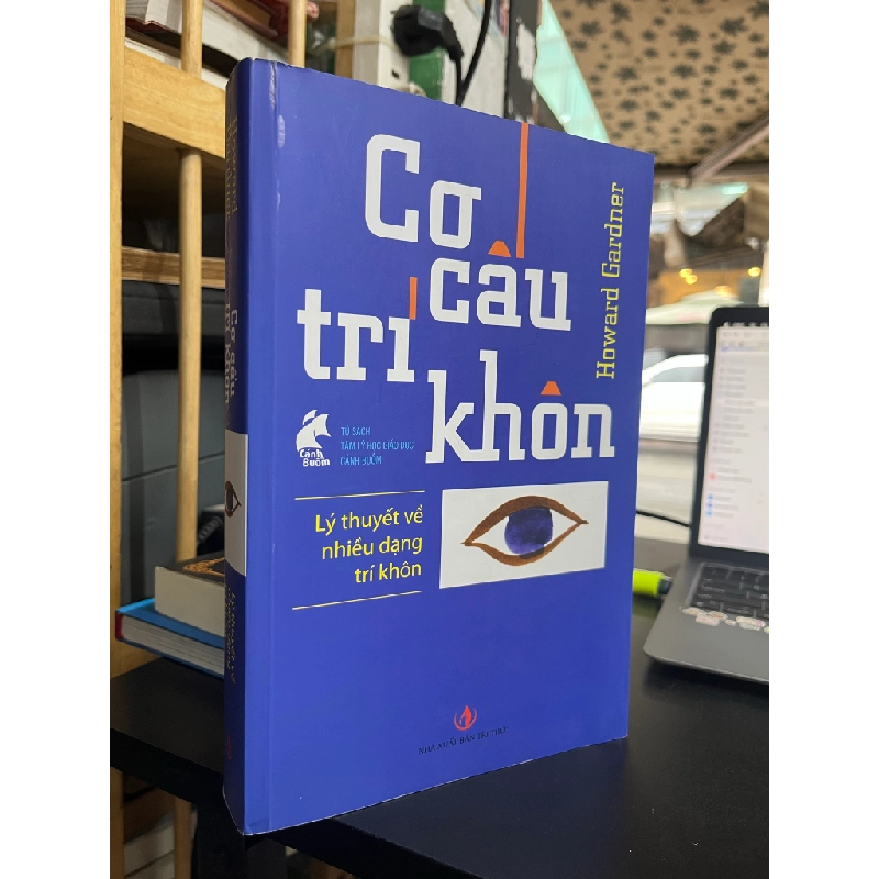 CƠ CẤU TRÍ KHÔN : Lý thuyết về nhiều dạng trí khôn - Howard Gardner 313718