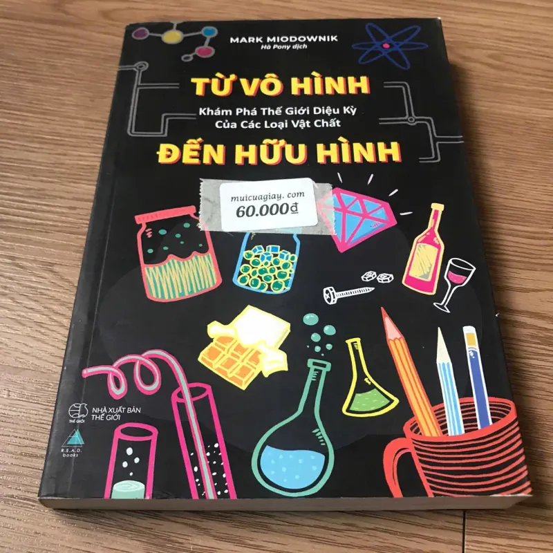 Từ vô hình đến hữu hình - Mark Miodownik 996229