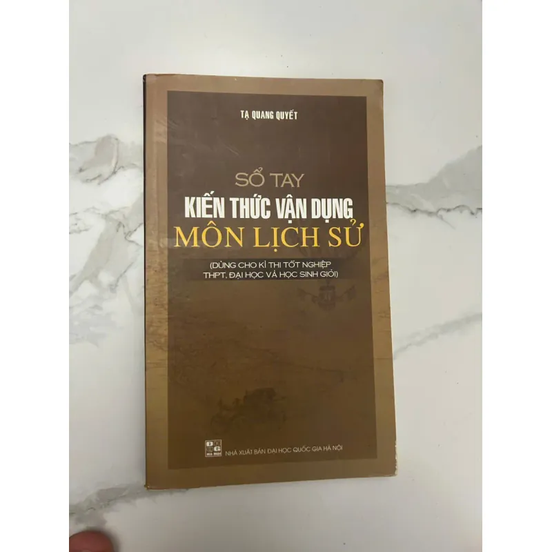 Sổ Tay Kiến Thức Vận Dụng Môn Lịch Sử – Tạ Quang Quyết 689136