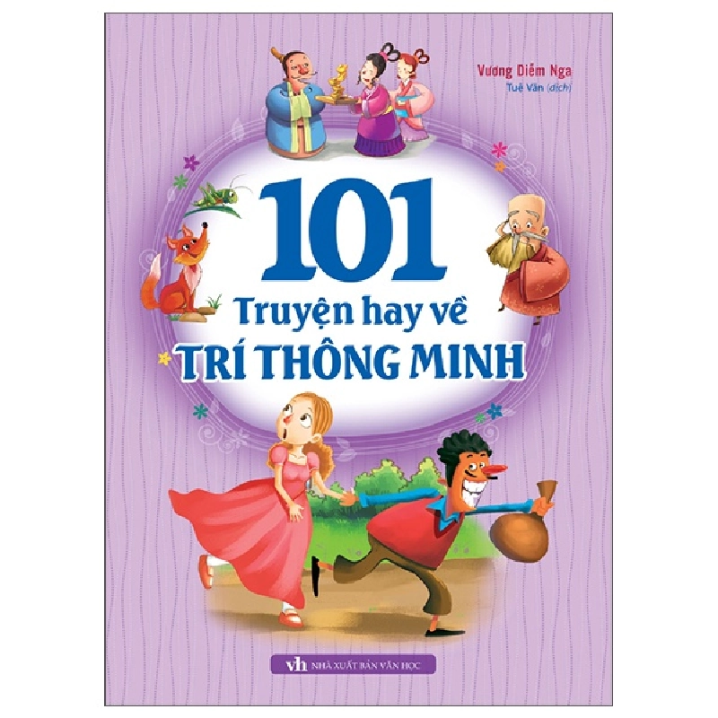 101 Truyện Hay Về Trí Thông Minh - Vương Diễm Nga 296322