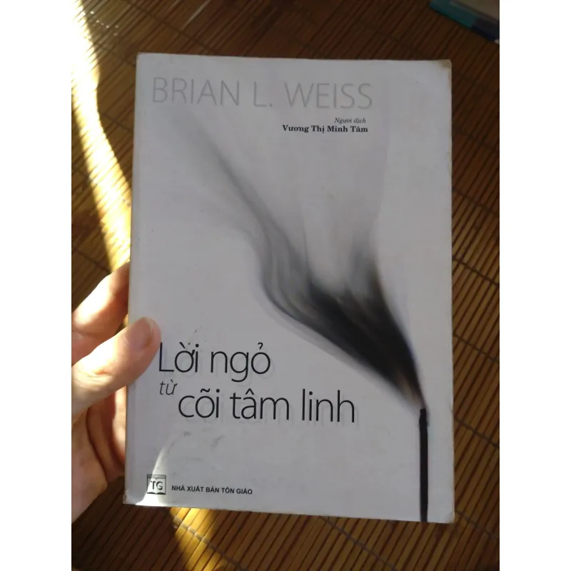 Lời ngỏ từ cõi tâm linh - Brian L. Weiss 695256