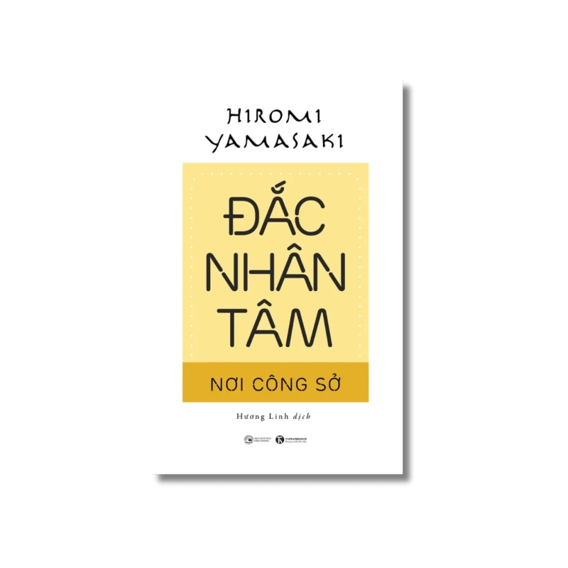 Đắc nhân tâm nơi công sở - Hiromi Yamasaki 730010