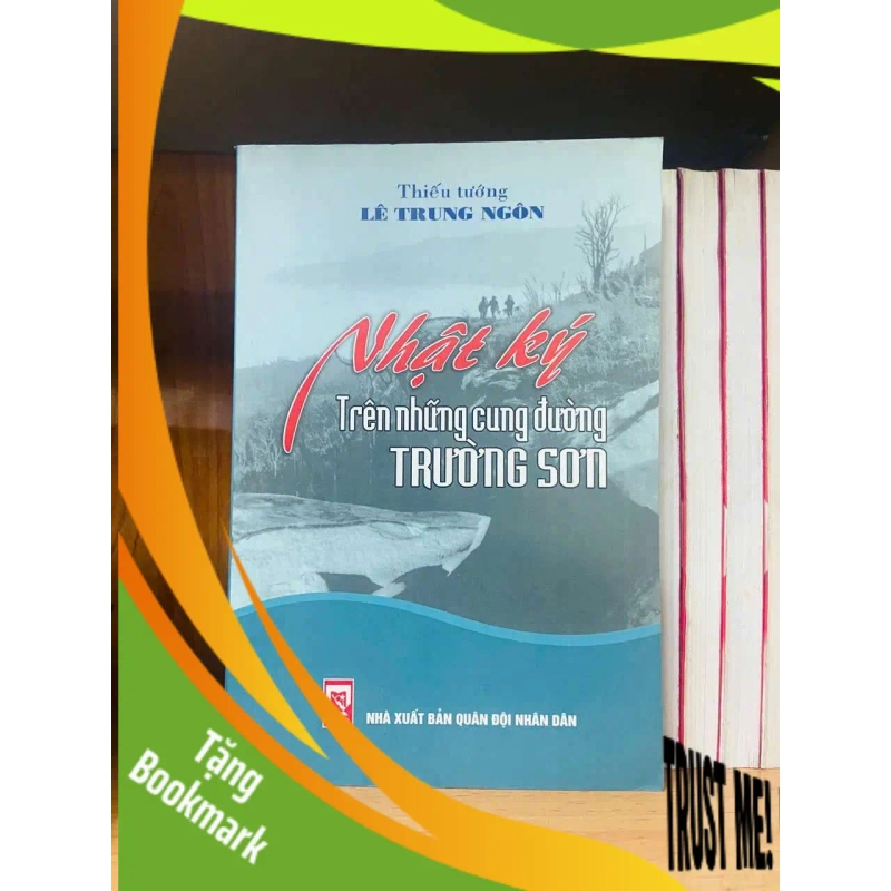 (TẶNG BOOKMARK) Nhật ký trên những cung đường Trường Sơn - Lê Trung Ngôn VĂN HỌC RBK0810 949431
