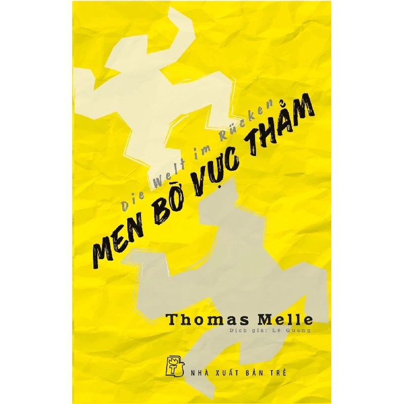 Men bờ vực thẳm - Thomas Melle 2018 New 100% HCM.PO 47365