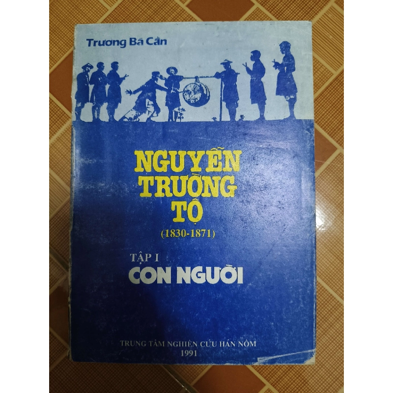 Nguyễn Trường Tộ Con Người - 1991 - 2005 trang - LỊCH SỬ - CHÍNH TRỊ - TRIẾT HỌC - SLSCTVNNBGLVHSLSCTANTQ3112-104 Blogmeo040226 794491
