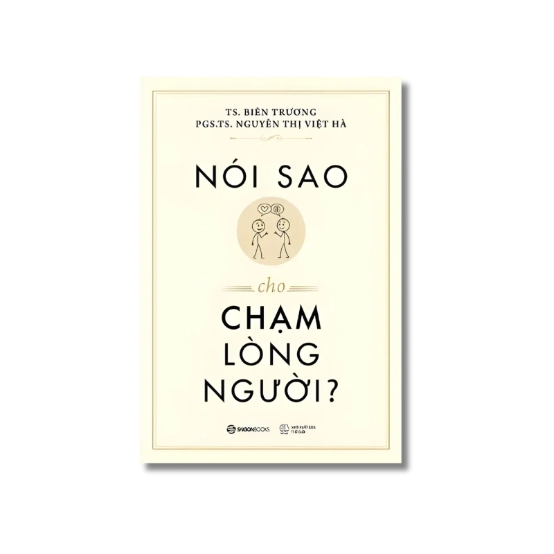 Nói sao cho chạm lòng người - Biên Trương ; Nguyễn Thị Việt Hà 721423