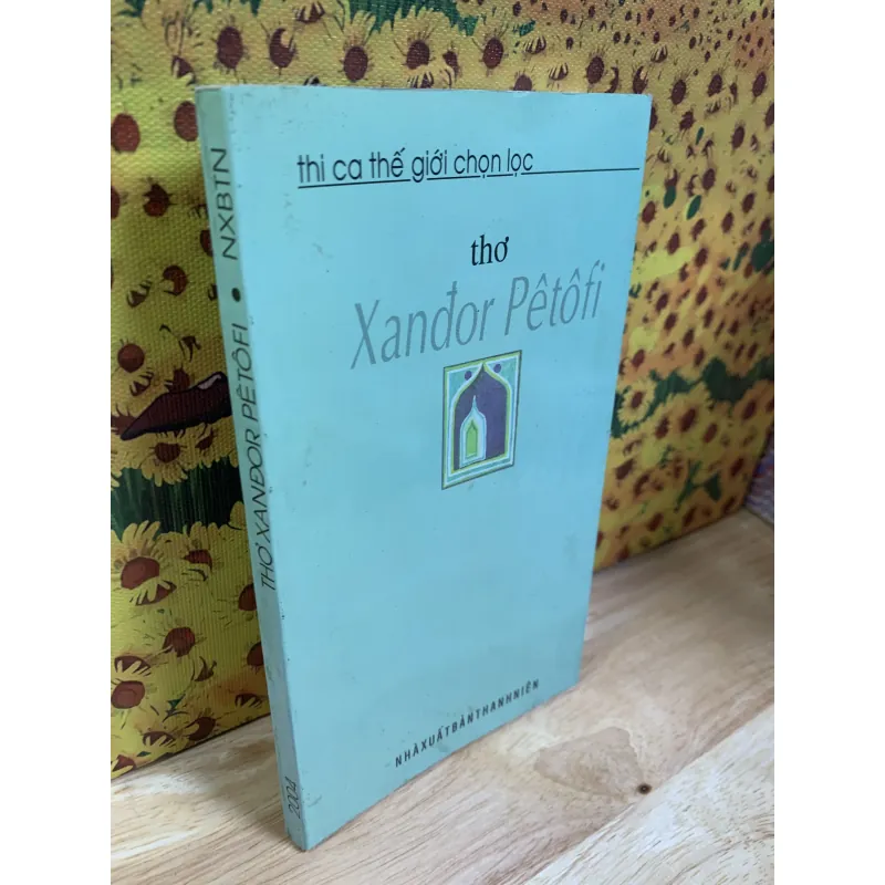 Thơ Xanđor Pêtofi - Có Chữ Ký Nhà Thơ Bùi Minh Quốc 925865