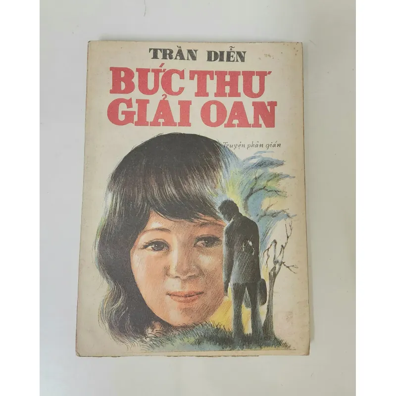 Truyện phản gián: BỨC THƯ GIẢI OAN (Trần Diễn) 759337