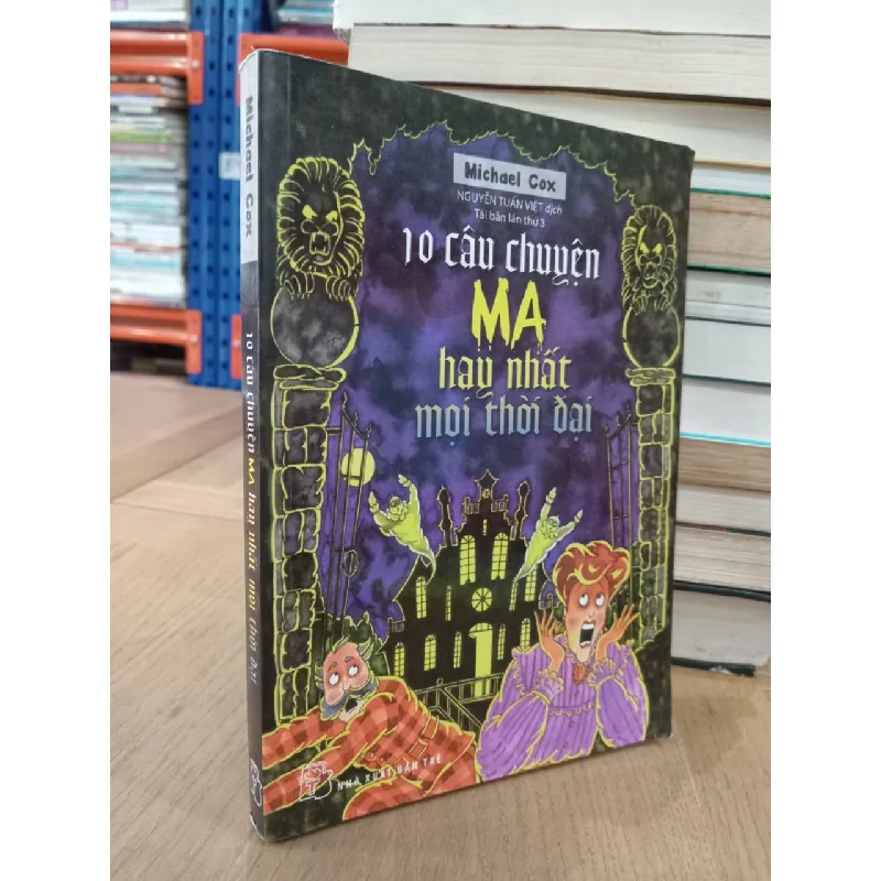 10 Câu Chuyện Ma Hay Nhất Mọi Thời Đại - Michael Cox 359541