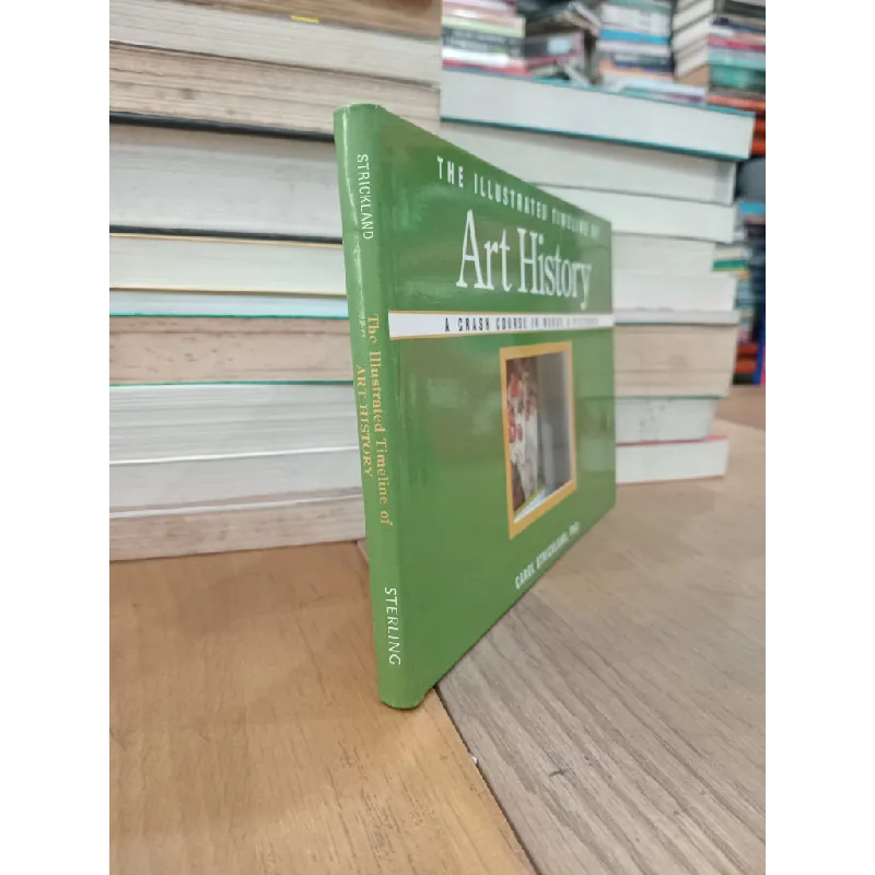 The illustrated timeline of Art History - Carol Strickland, PhD 701477