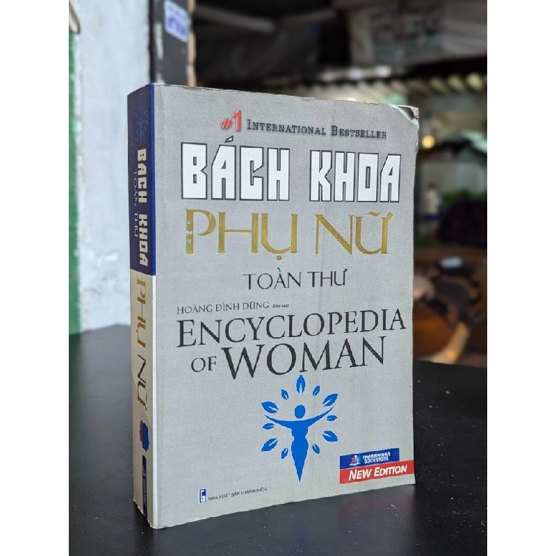 Bách khoa phụ nữ toàn thư - Hoàng Đình Dũng (Biên soạn) 352809