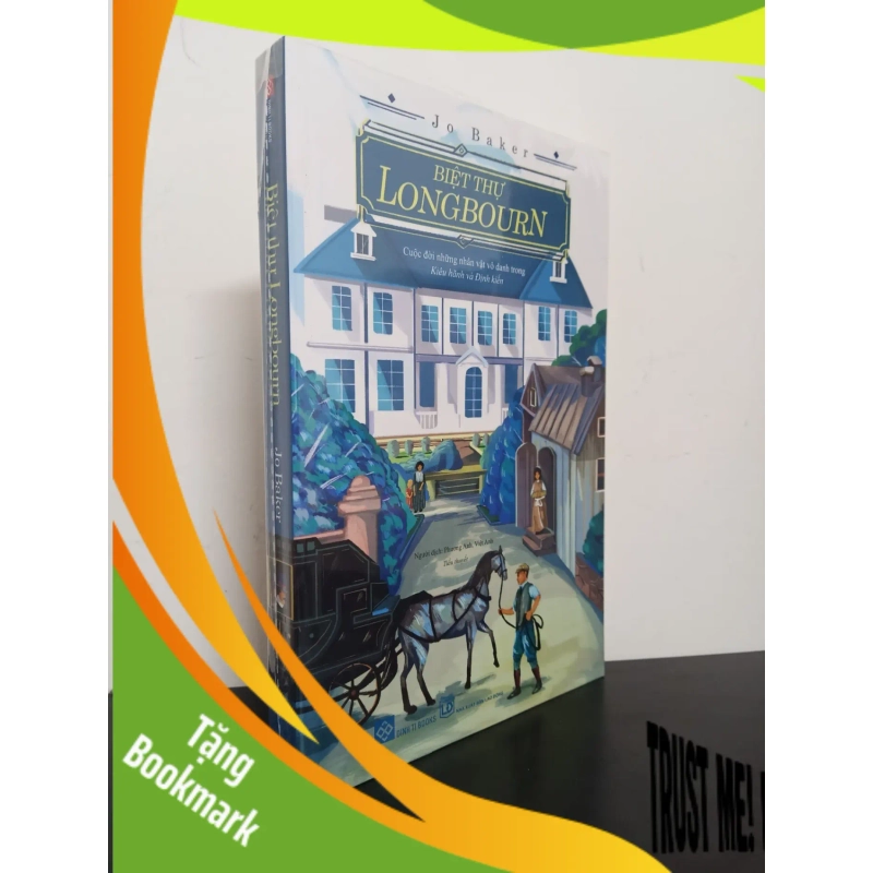 (TẶNG BOOKMARK) Biệt Thự Longbourn - Cuộc Đời Những Nhân Vật Vô Danh Trong Kiêu Hãnh Và Định Kiến - Jo Baker Mới 100% RBK.ASB1303 939714
