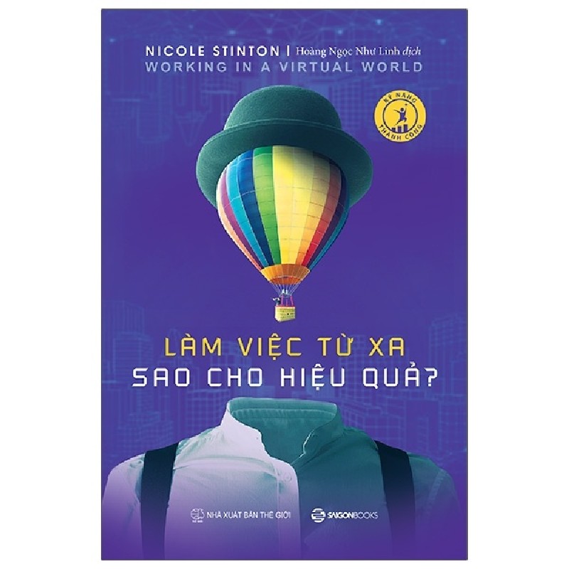 Làm Việc Từ Xa Sao Cho Hiệu Quả - Nicole Stinton 143792