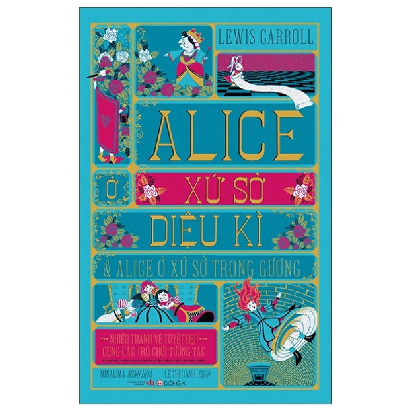 Alice Ở Xứ Sở Diệu Kì Và Alice Ở Xứ Sở Trong Gương (Bìa Cứng) - Lewis Carroll, MinaLima 293738