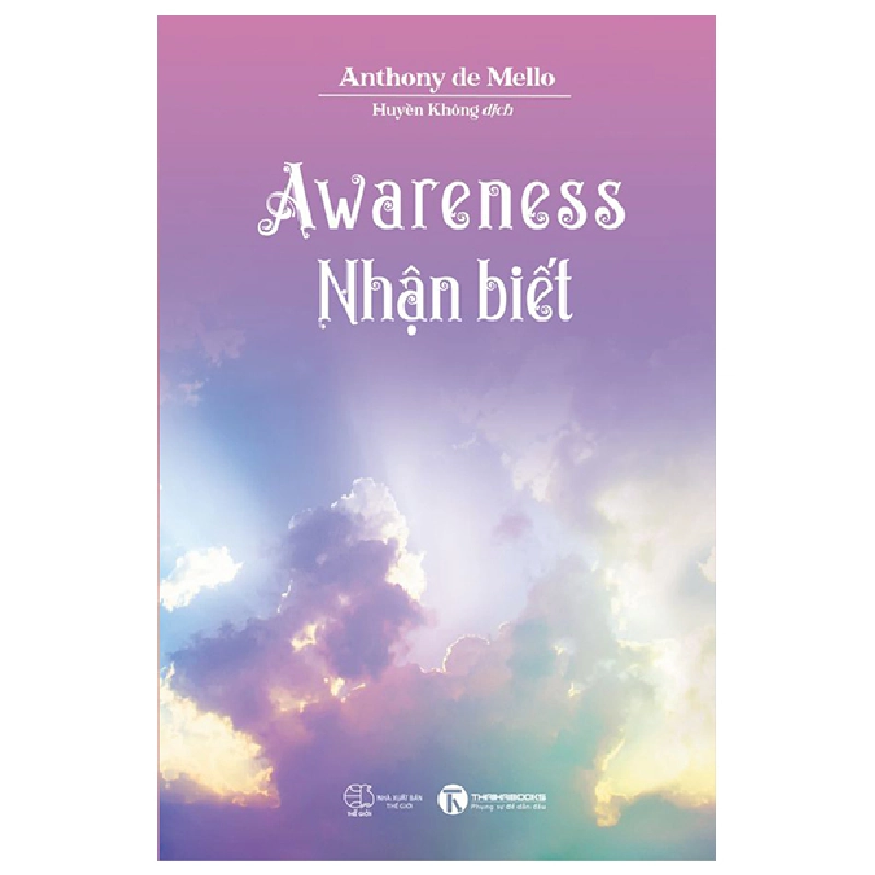 Awareness - Nhận Biết - Anthony De Mello 296525