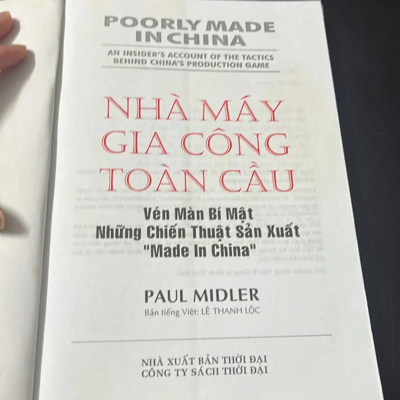 [kinh tế] Nhà máy gia công toàn cầu vén bức màn Màe in china - Paul Midler 1040978