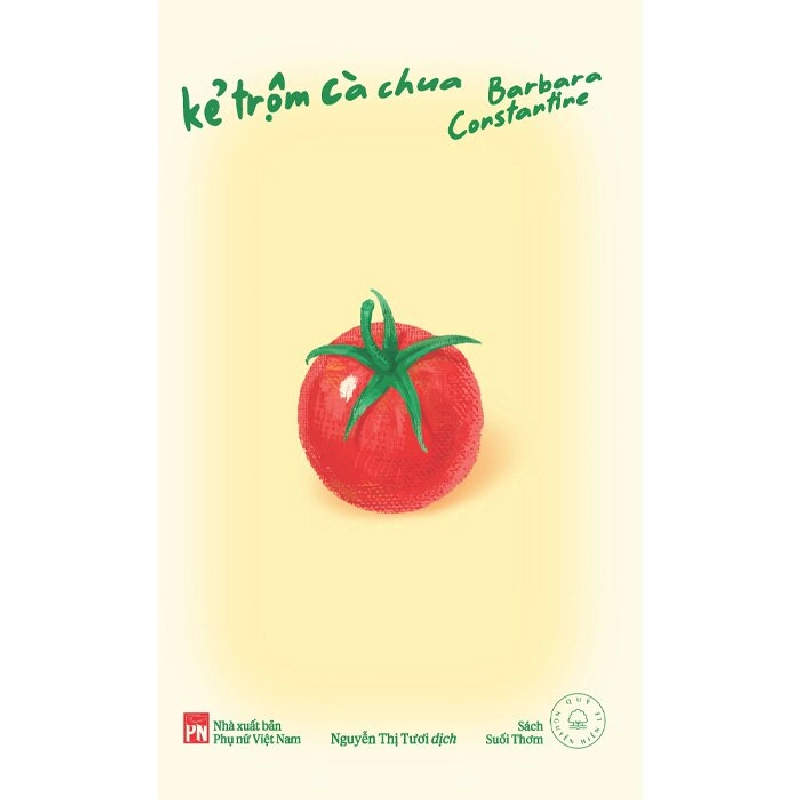 Kẻ trộm cà chua - Barbara Contantine - 2025 - Văn Học 704380